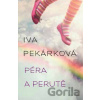 Péra a perutě - Iva Pekárková