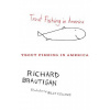 Trout Fishing in America