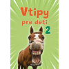 Vtipy pre deti 2 (Adriana Bolyová)