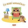 Čo robí mamička? - kolektív