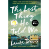The Last Thing He Told M… (Laura Dave)