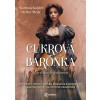 Cukrová barónka - Heiko Wolz a Martina Sahler