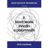 Nová infinitní matematika: II. Nová teorie množin a polomnožin - Petr Vopěnka