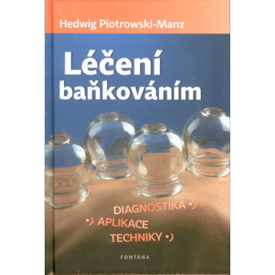 Léčení baňkováním (Hedwig Piotrowski-Manz)