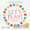 Let's Play! - Hervé Tullet