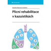 Plicní rehabilitace v kazuistikách - Kateřina Raisová