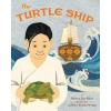 The Turtle Ship (Helena Ku Rhee,Colleen Kong-Savage)(Pevná)