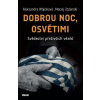 Dobrou noc, Osvětimi