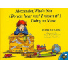 Alexander, Who's Not (Do You Hear Me? I Mean It!) Going to Move (Judith Viorst,Robin Preiss-Glasser,Ray Cruz)(Brožovaná)