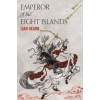 Hearn, L: Emperor of the Eight Islands