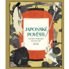 Japonské pověsti - Tradiční příběhy plné monster a magie - kolektiv autorů
