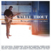 Trout Walter - We're All In This Together / Blue / Vinyl / 2LP [2 LP]