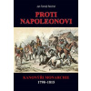 Proti Napoleonovi - Kanonýři monarchie 1798–1815 - Reichel Jan Tomáš