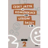 Český jazyk a komunikace pro střední školy 2.díl