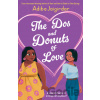 The Dos and Donuts of Love - Adiba Jaigirdar