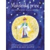 Malušenký princ - Antoine de Saint-Exupéry, Cyril Škarnétka a Francka Kubíkova