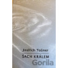 Šach králem - Jindřich Tošner