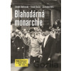 Blahodárná monarchie - Svatopluk Herc, Tomáš Gecko, Zdeněk Nebřenský