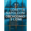 Obchodníci s lidmi Jak džihádisté a ISIS proměnili únosy a pašování uprchlíků v miliardový byznys - Loretta Napoleoni