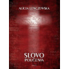 Slovo poučenia - Alícia Lenczewska
