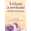 Raphael Katrina: Léčení a osvícení drahými kameny (Krystaly Učitelé. Důležité léčivé kameny a jejich použití. Oboustranně ukončené krystaly. Meditace s drahými kameny. Programování krystalů a kamenů..
