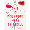 This is Pleasure - autor neuvedený