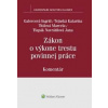 Zákon o výkone trestu povinnej práce - Ingrid Galovcová, Katarína Tejnská, Marcela Tittlová, Jana Navrátilová