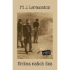 Hrdina našich čias - Michail Jurievič Lermontov