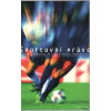 Sportovní právo (Kuklík, Hamerník, Sup, Králík a kolektív )