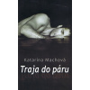 Traja do páru - Katarína Machová