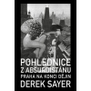 Pohlednice z Absurdistánu - Praha na konci dějin - Fiktivní Autor