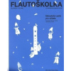 Flautoškolka (Metodický sešit pro učitele)