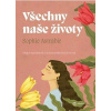 Všechny naše životy - Sophie Astrabie