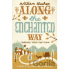 Along the Enchanted Way - William Blacker
