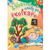 Zábavné úkoly pro školkaře 1.