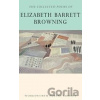 The Collected Poems of Elizabeth Barrett Browning - Elizabeth Barrett Browning