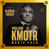 Mario Puzo: Poslední kmotr (Čte Oldřich Kaiser) - MP3-CD - Mario Puzo