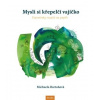 Mysli si křepelčí vajíčko - Bartoňová Michaela