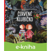 E-kniha Červené klubíčko - Irena Hejdová, Kateřina Bažantová Boudriot (ilustrácie)