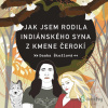 Jak jsem rodila indiánského syna z kmene Čerokí - Danka Štoflová - online doručenie