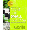 Plans for Small Gardens - Ann-Marie Powell
