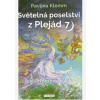 Světelná poselství z Plejád 7 - Pavlína Klemm