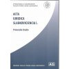 Acta Iuridica Sladkoviciencia I. Právnické štúdie (zborník - vyd. VSS)