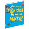 V tejto knižke ma naháňa mačka - Bird Benjamin