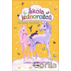 Škola jednorožců - Přehlídka mazlíčků - Linda Chapman, Anna Kronheimer