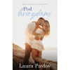 Pod hviezdami - Laura Pavlov