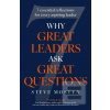 Why Great Leaders Ask Gr… (Steve Mostyn)