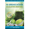 10-dňová očista so zelenými smoothies - J.J. Smith