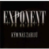 Exponent Kým nás zabijú