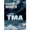 Tma (v českom jazyku) (Bernard Minier)